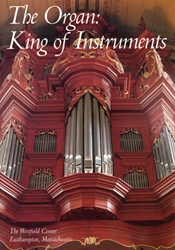 The Organ: King of Instruments